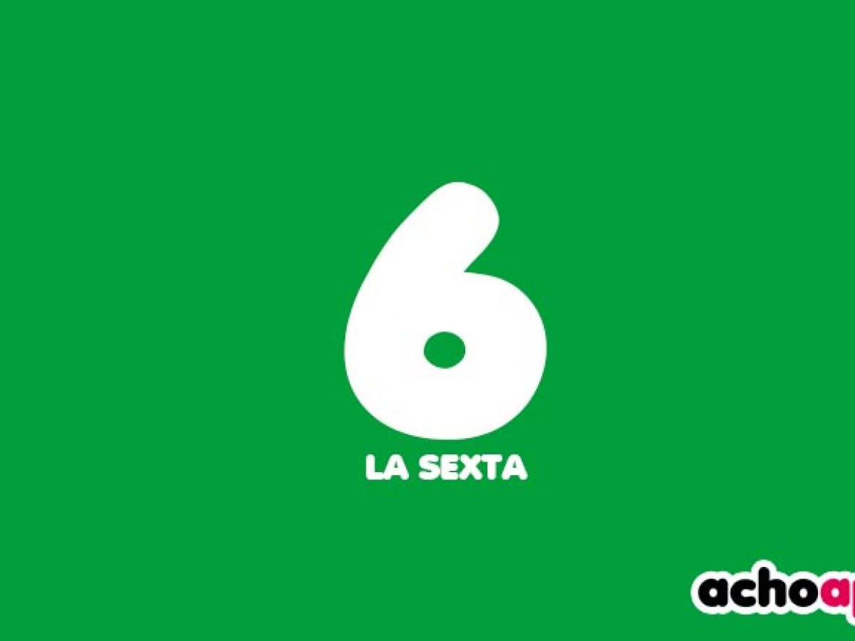 Ver La Sexta Directo Y En Vivo Tv Online Las 24 Horas