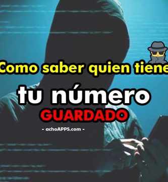 Como Saber Quien Tiene Tu Numero De Telefono Guardado En Whatsapp