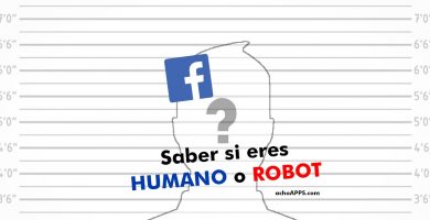 Facebook Saber Si Eres HUMANO O ROBOT