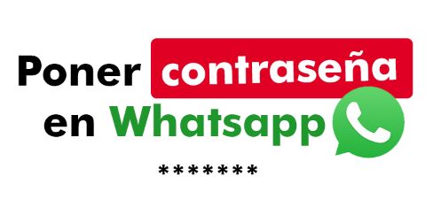 Poner Contraseña En Whatsapp